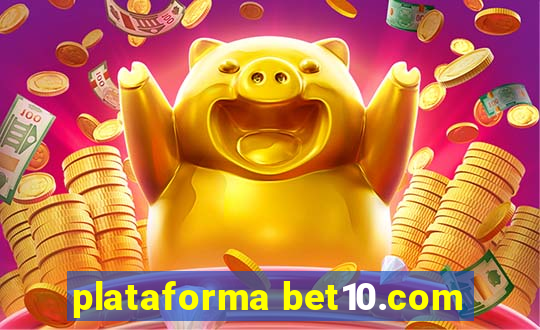 plataforma bet10.com